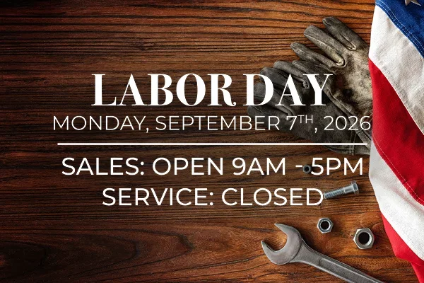 Labor Day Sales - Open 9-5 Service - Closed