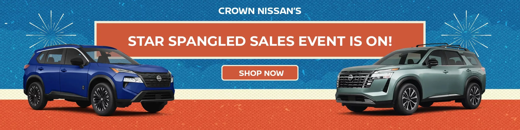 Crown Nissan's Star Spangled Sales Event is On!